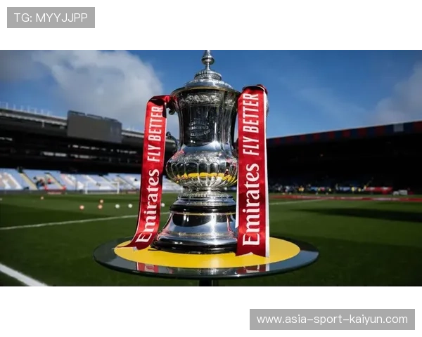 足总杯1-8决赛抽签结果揭晓：曼城对阵纽卡斯尔联利物浦迎战狼队上演强强对话